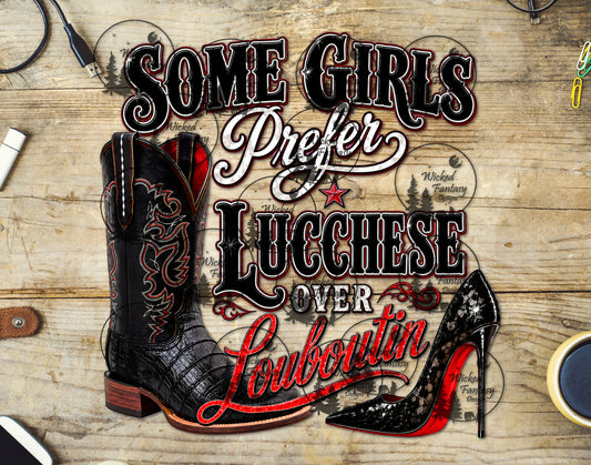 UVDTF Some Girls Prefer Boots