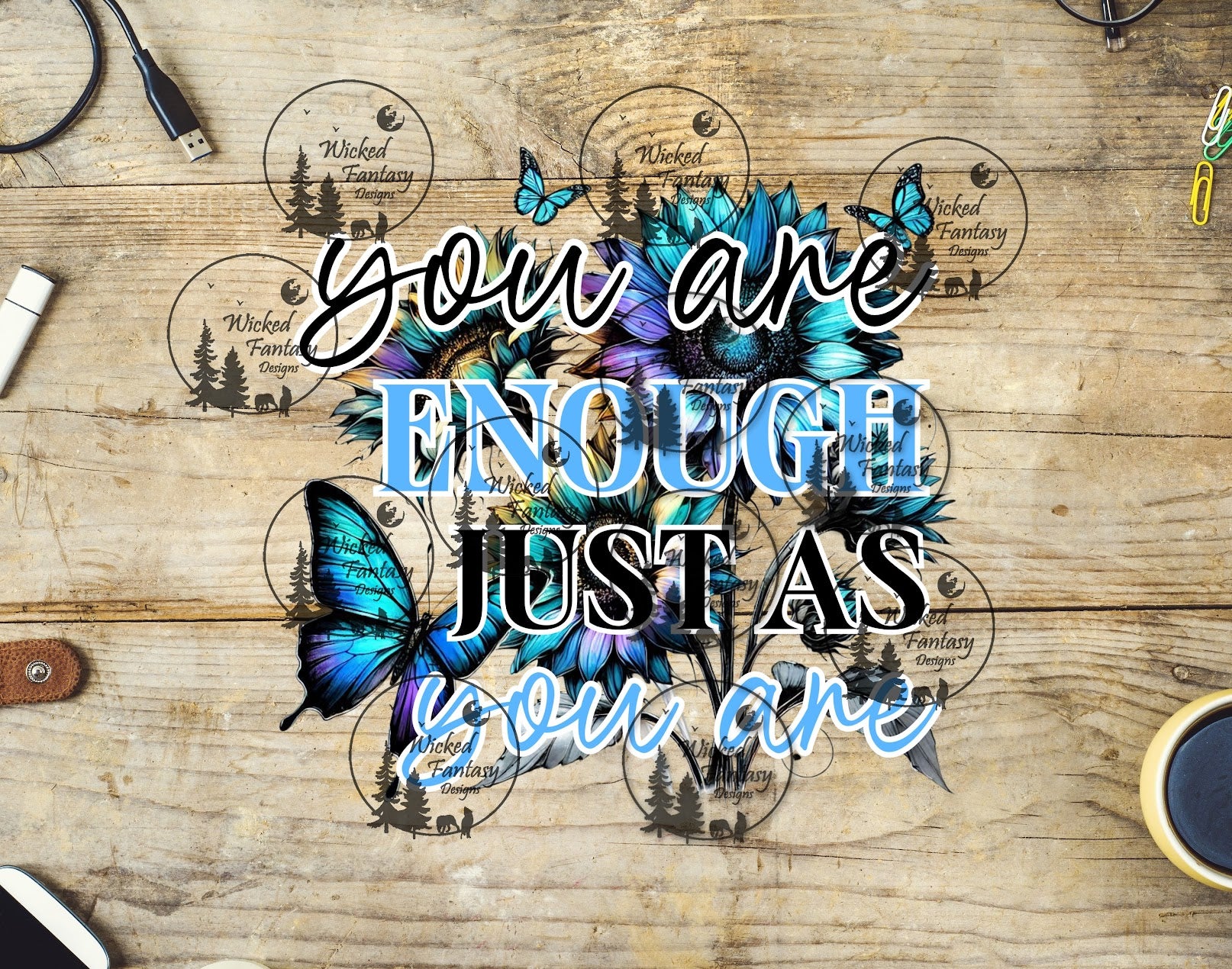 UVDTF You Are Enough Just as You Are Butterflies – Wicked Fantasy Designs