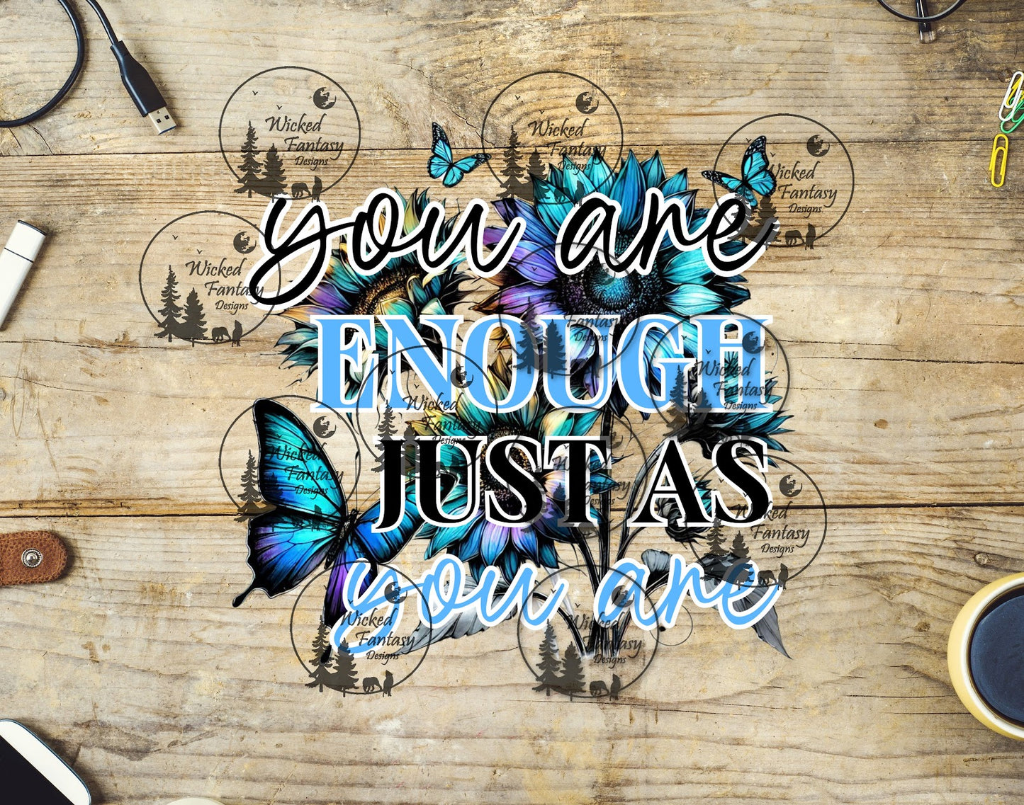 UVDTF You Are Enough Just as You Are Butterflies