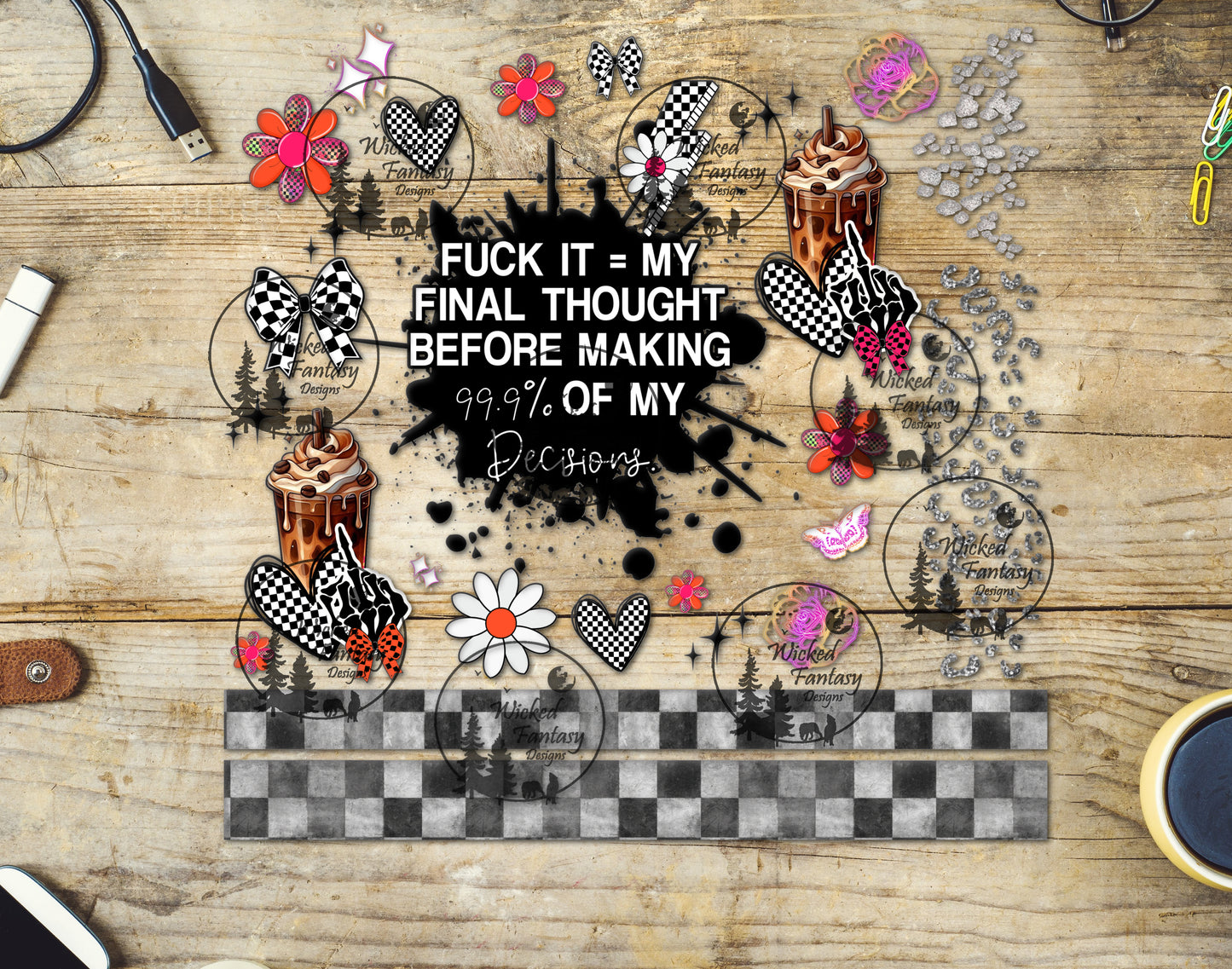 UVDTF Eff It My Final Thought Before Making Decisions 12"x12"