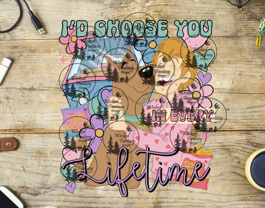 UVDTF I'd Choose You in Every Lifetime