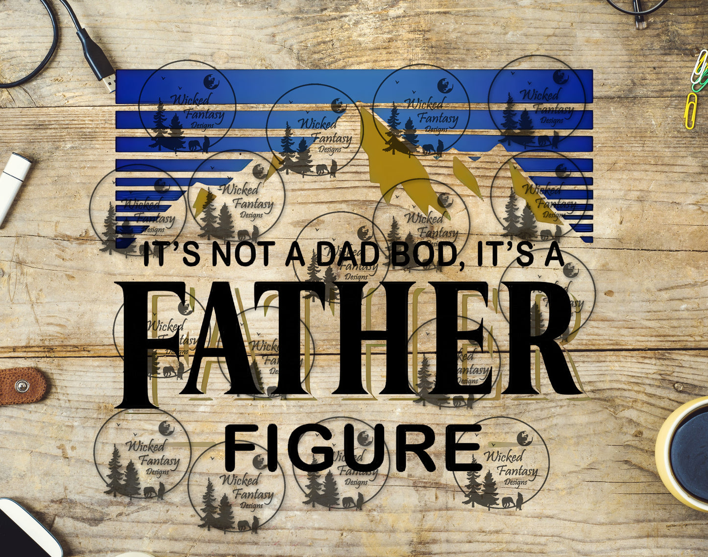 UVDTF Its Not a Dad Bod its a Father Figure
