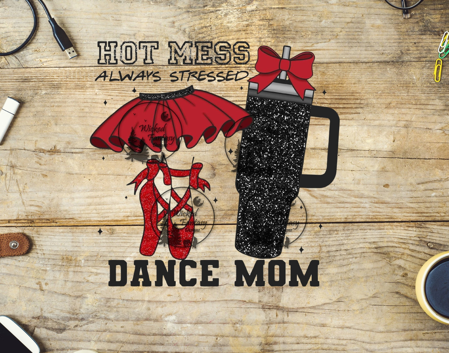 UVDTF Hot Mess Dance Mom