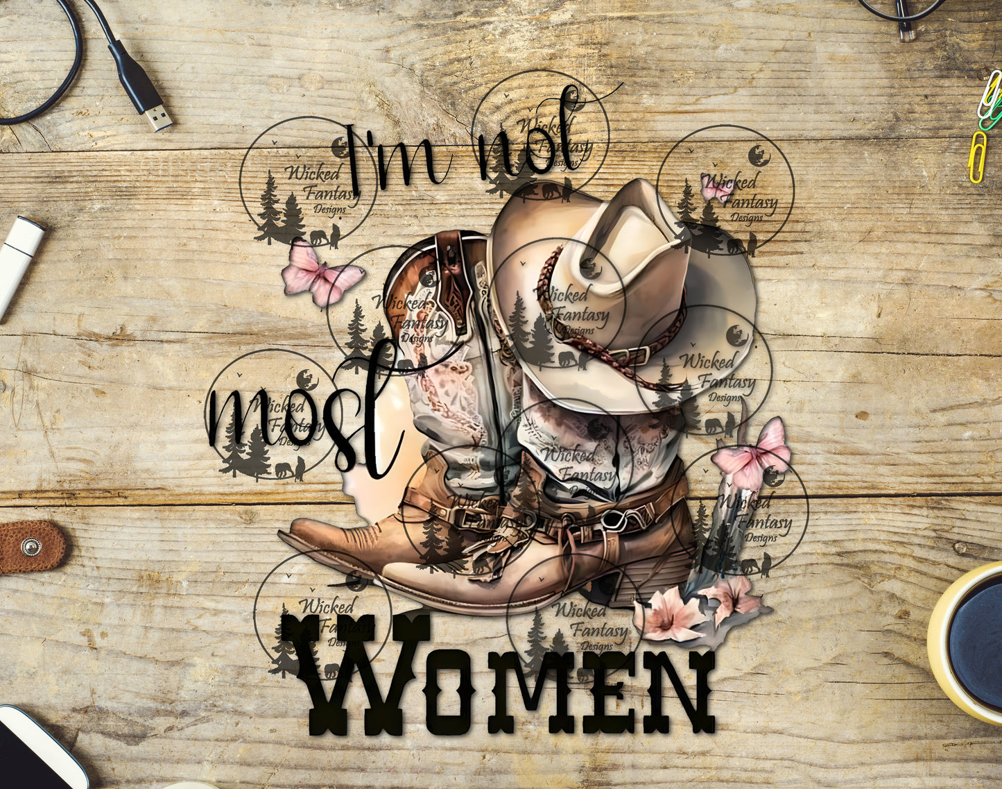 UVDTF Decal I'm Not Like Most Women Cowgirl Western Rustic Ranch 1pC