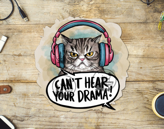 UVDTF I Can't Hear Your Drama Cat