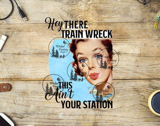 UVDTF Hey There Train Wreck