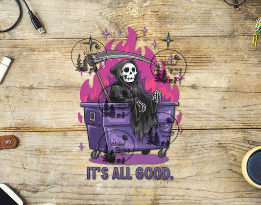 UVDTF It's All Good Grim in Dumpster Fire