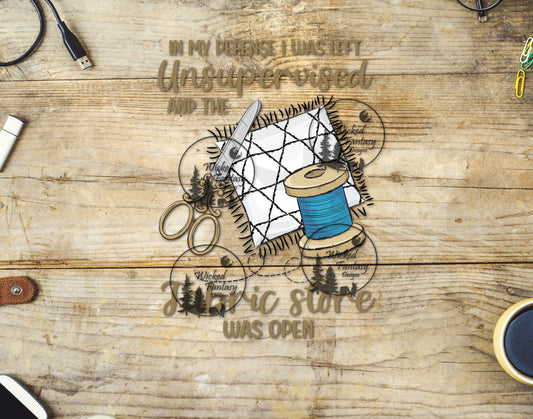 UVDTF Left Unsupervised at the Fabric Store