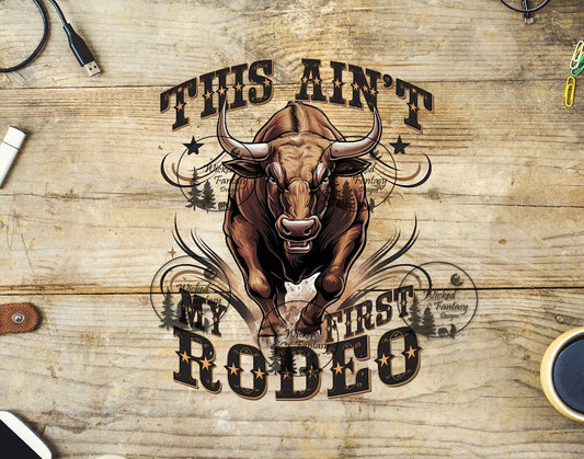 UVDTF This Ain't My First Rodeo