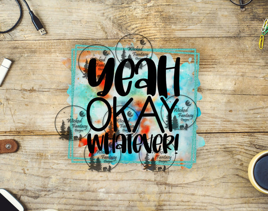 UVDTF Yeah Okay Whatever