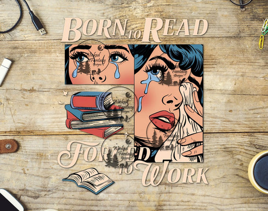UVDTF Born to Read Forced to Work