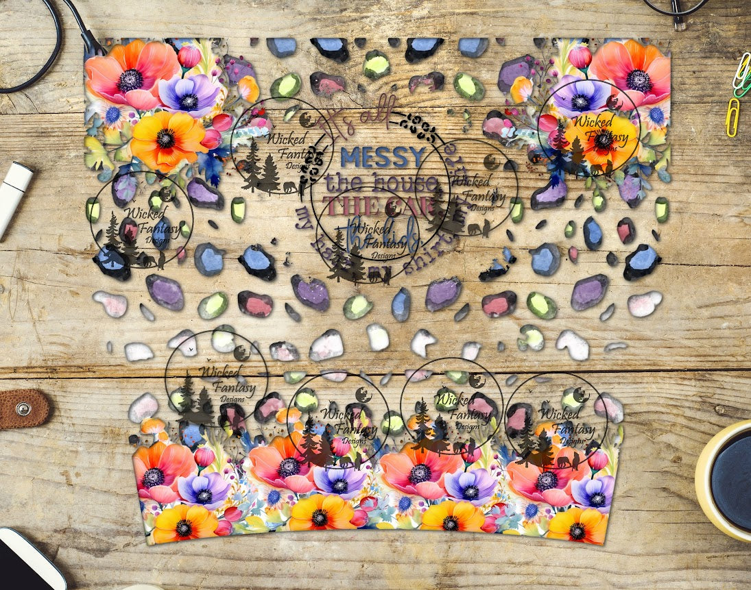 UVDTF It's All Messy Leopard Print 16oz 40oz Tumbler Wrap