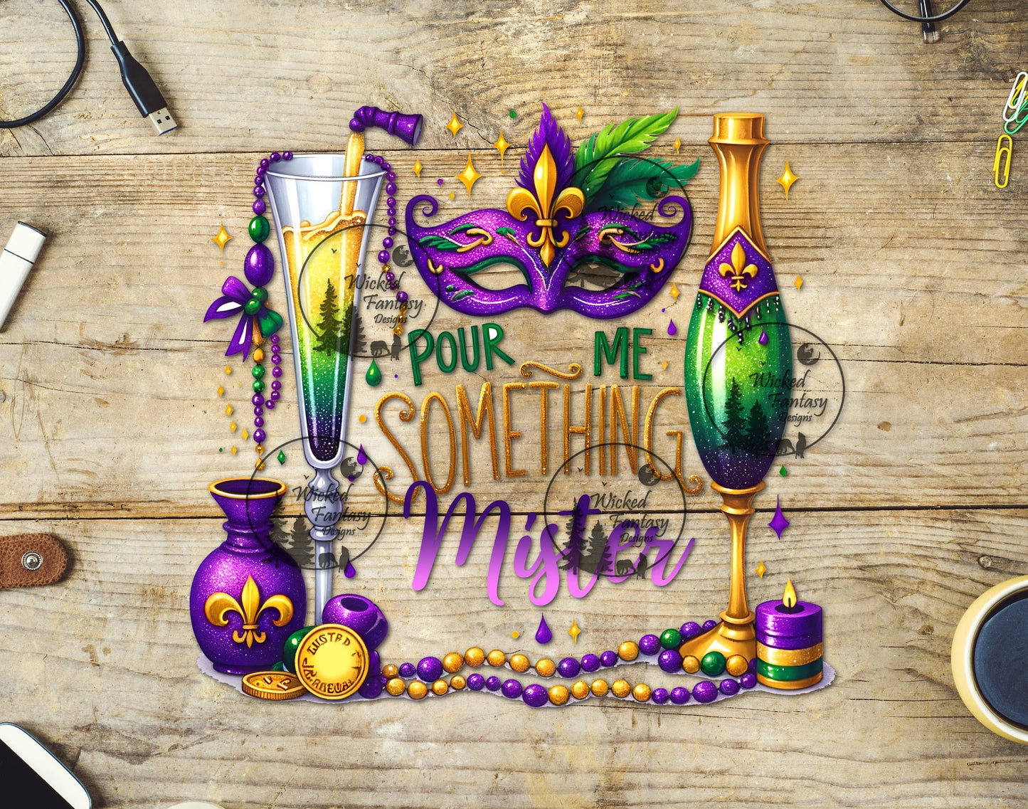 UVDTF Pour Me Something Mister Mardi Gras