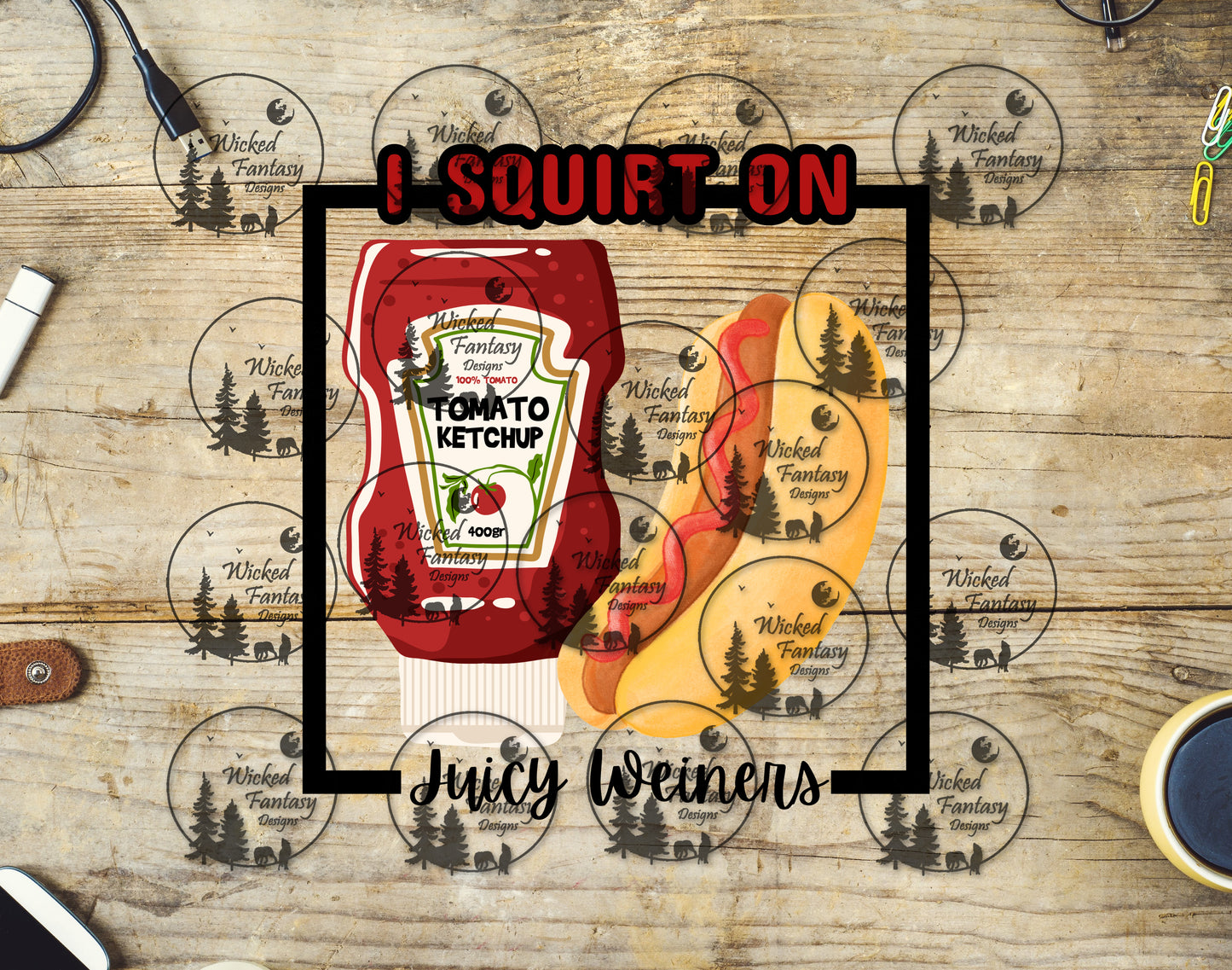 UVDTF I Squirt on Juicy Weiners