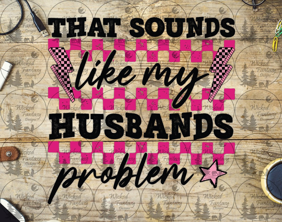 UVDTF That Sounds Like My Husband's Problem