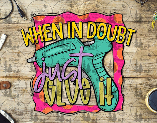 UVDTF When in Doubt just Glue it