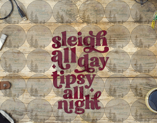 UVDTF Sleigh All Day Tipsy All Night