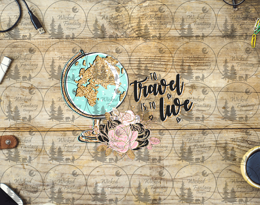 UVDTF To Travel is to Love with Globe