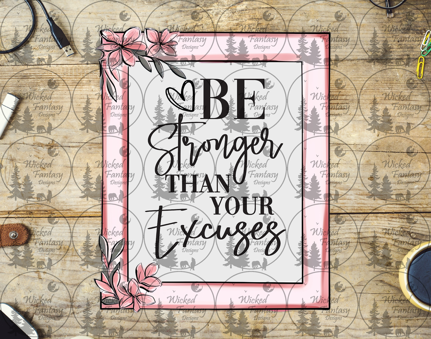 UVDTF Be Stronger than Your Excuses