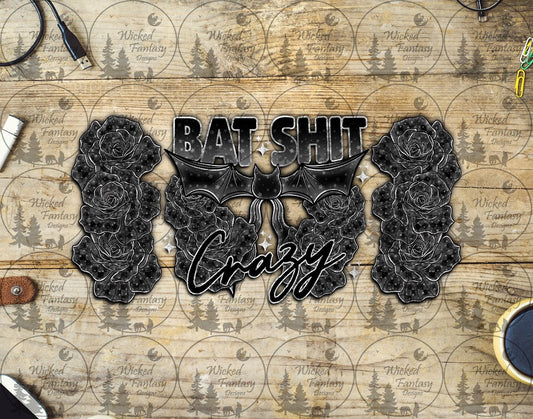 UVDTF Bat Sh*t Crazy 16oz 40oz