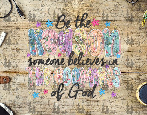 UVDTF Be the Reason Someone Believes in the Goodness of God