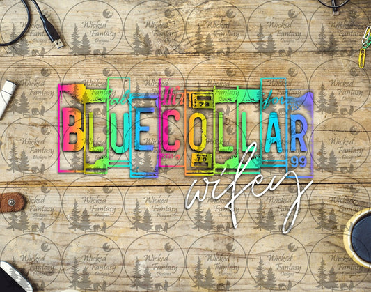 UVDTF Blue Collar Wifey Neon 16oz 40oz