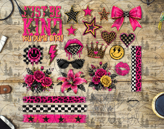 UVDTF Just Be Kind You Dumb B*tch Element Sheet