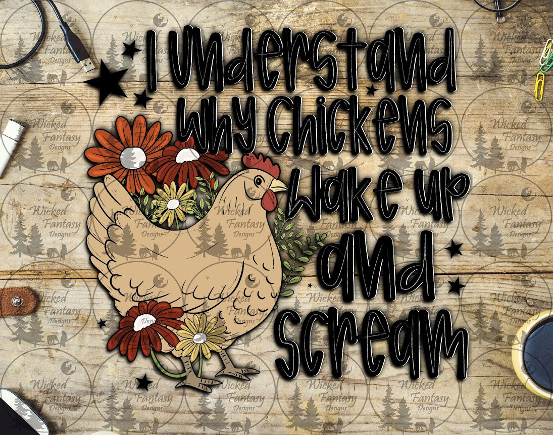UVDTF I Understand Why Chickens Wake Up and Scream