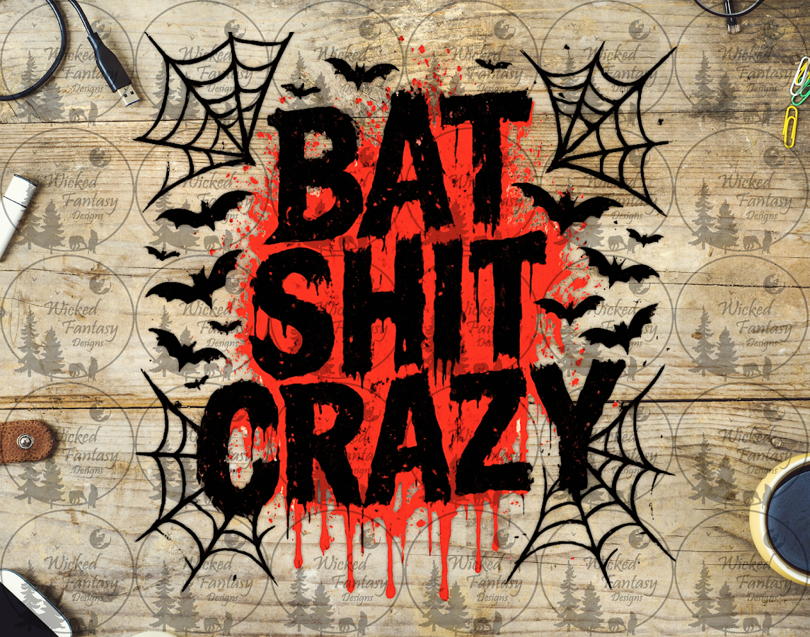 UVDTF Bat Sh*t Crazy