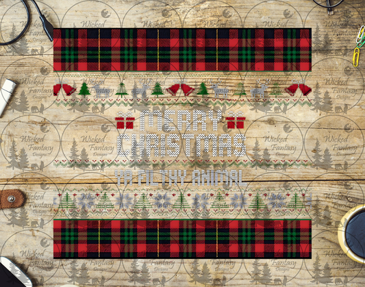 UVDTF Merry Christmas Ya Filthy Animal 20oz 30oz 10"x10"