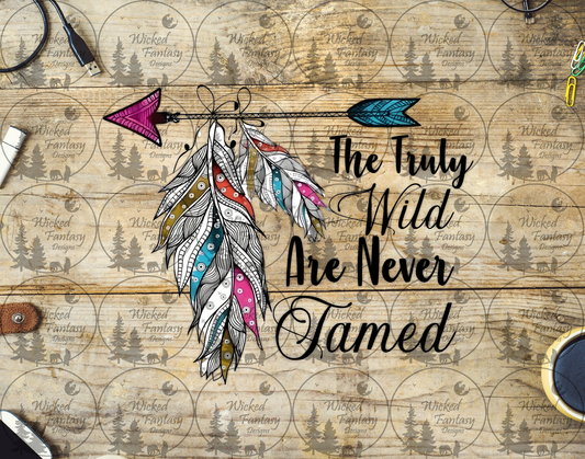 UVDTF The Truly Wild Are Never Tamed