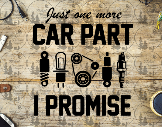 UVDTF Just One More Car Part I Promise