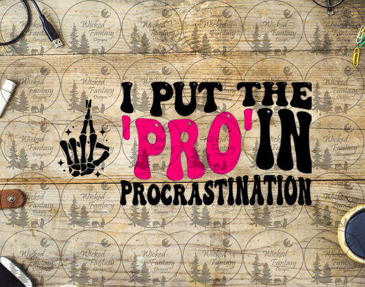 UVDTF I Put the PRO in Procrastination