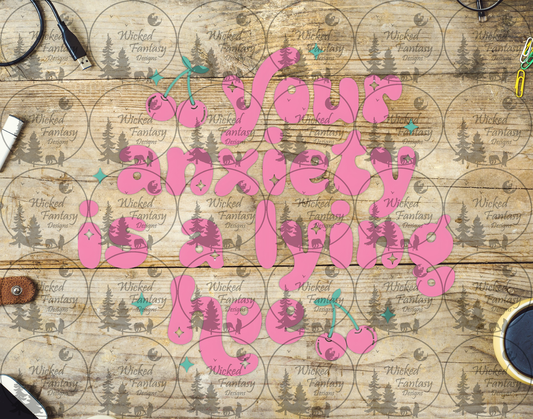 UVDTF Your Anxiety is a Lying Ho