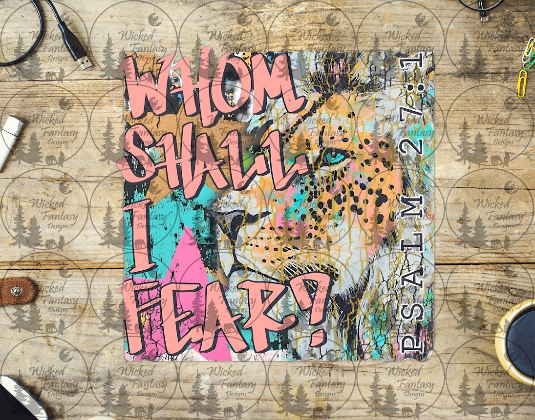 UVDTF Whom Shall I Fear