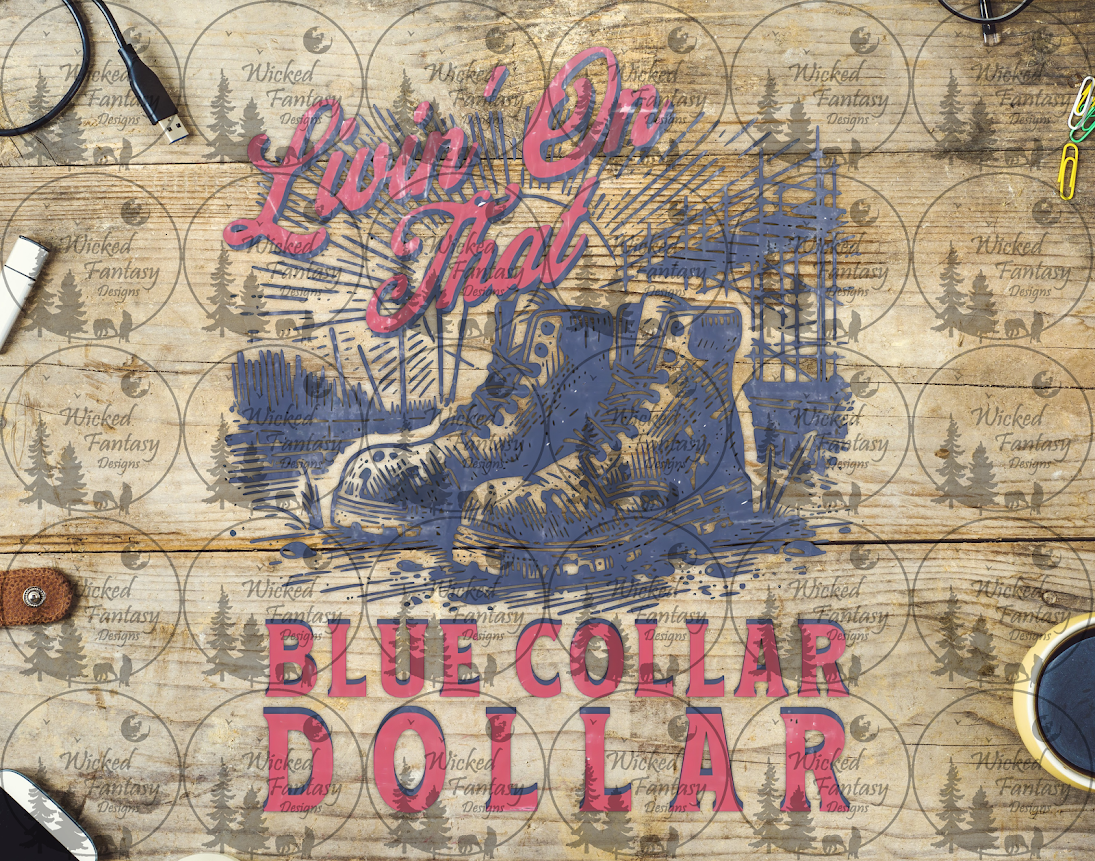 UVDTF Livin' on That Blue Collar Dollar