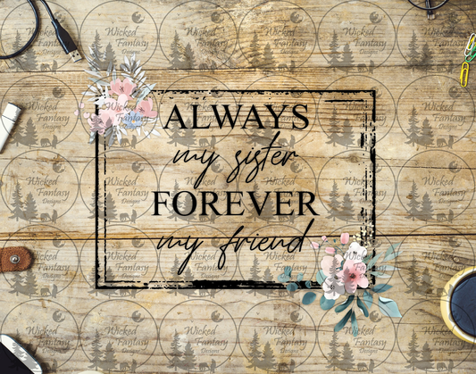 UVDTF Always My Sister Forever my Friend