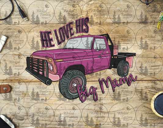 UVDTF He Love His Big Mama Pink Truck
