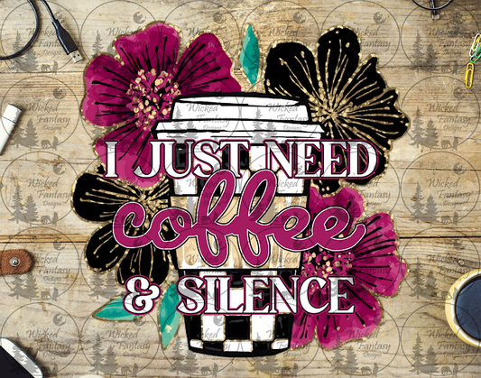 UVDTF I Just Need Coffee and Silence