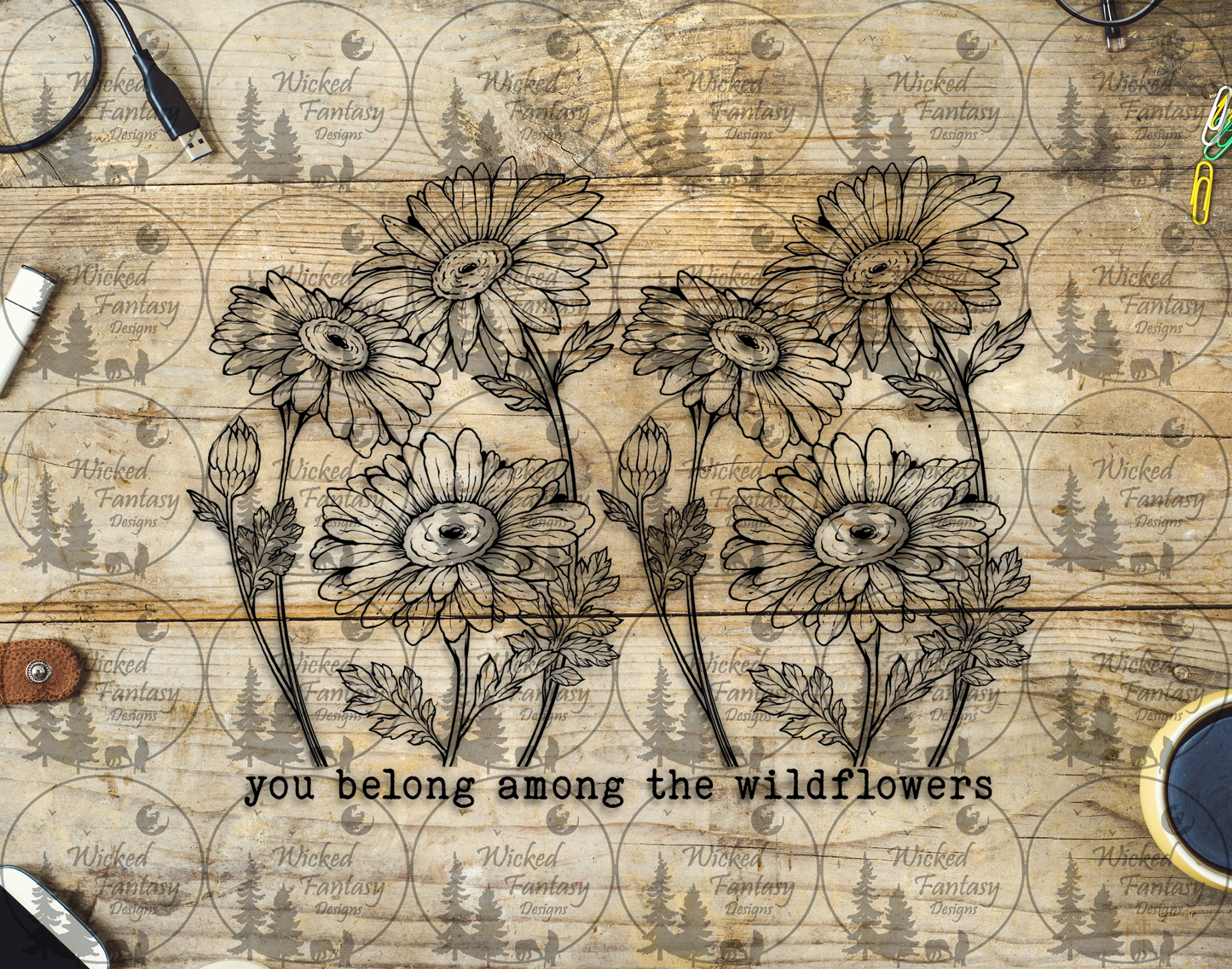 UVDTF You Belong among the Wildflowers