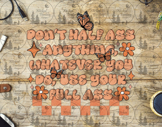 UVDTF Don't Half A* Anything You Do, Use Your Full A*