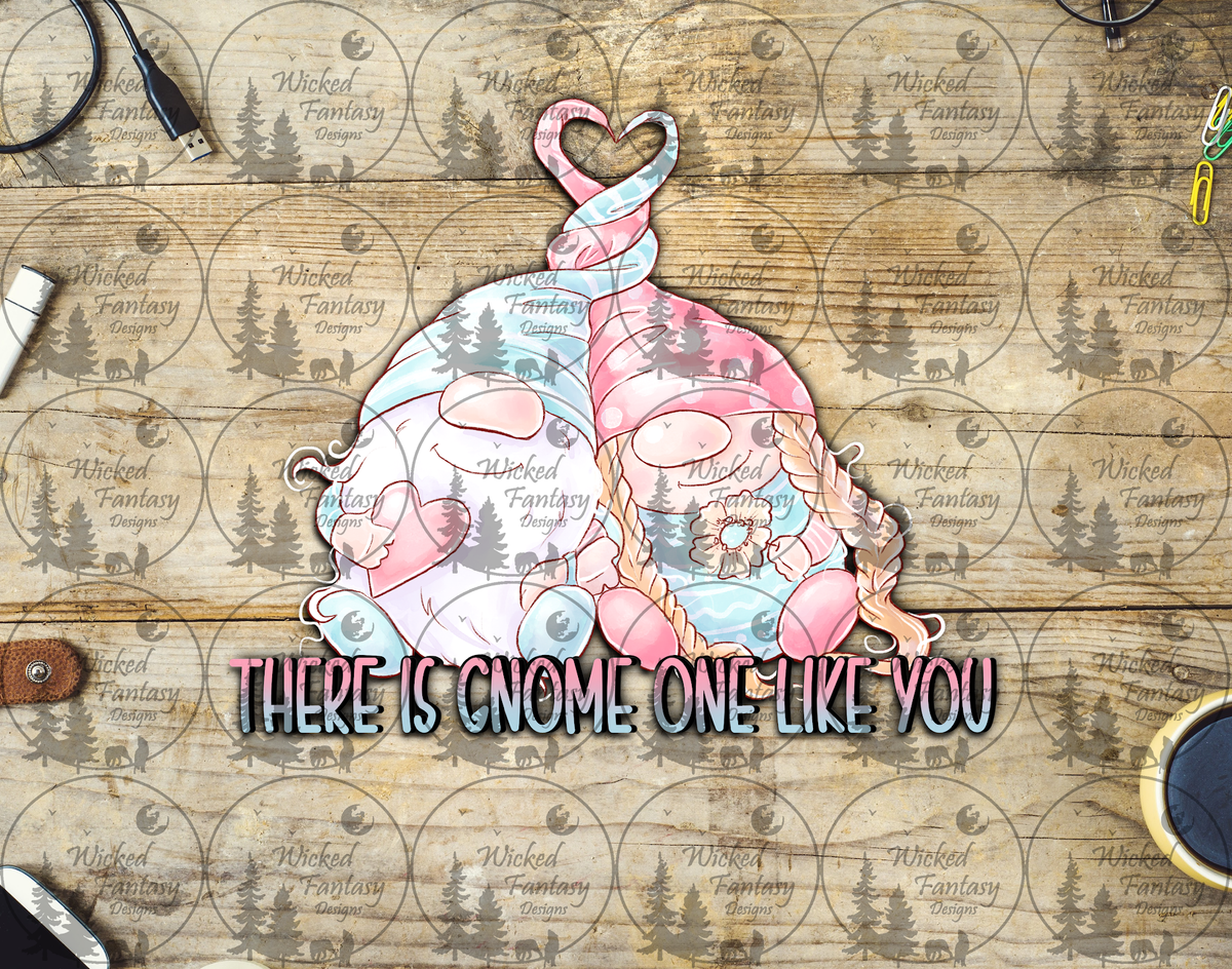 UVDTF There is Gnome One Like You