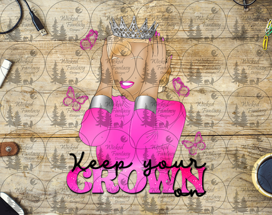 UVDTF Keep Your Crown On Princess