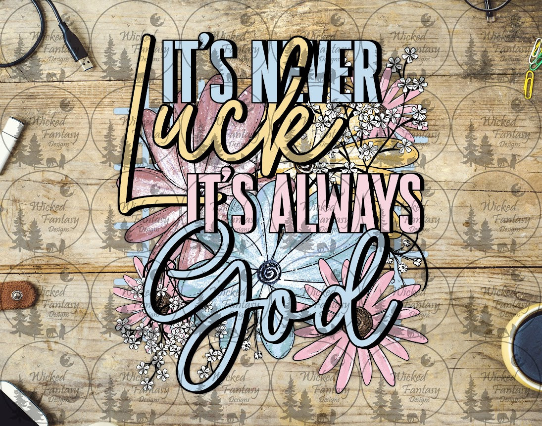 UVDTF Its Never Luck It's Always God