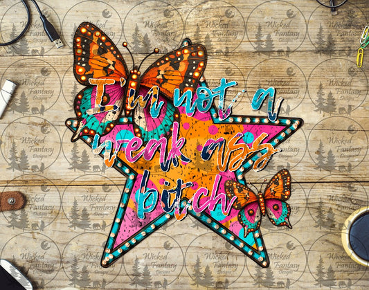 UVDTF I am not a Weak A* B* Marquee Sign