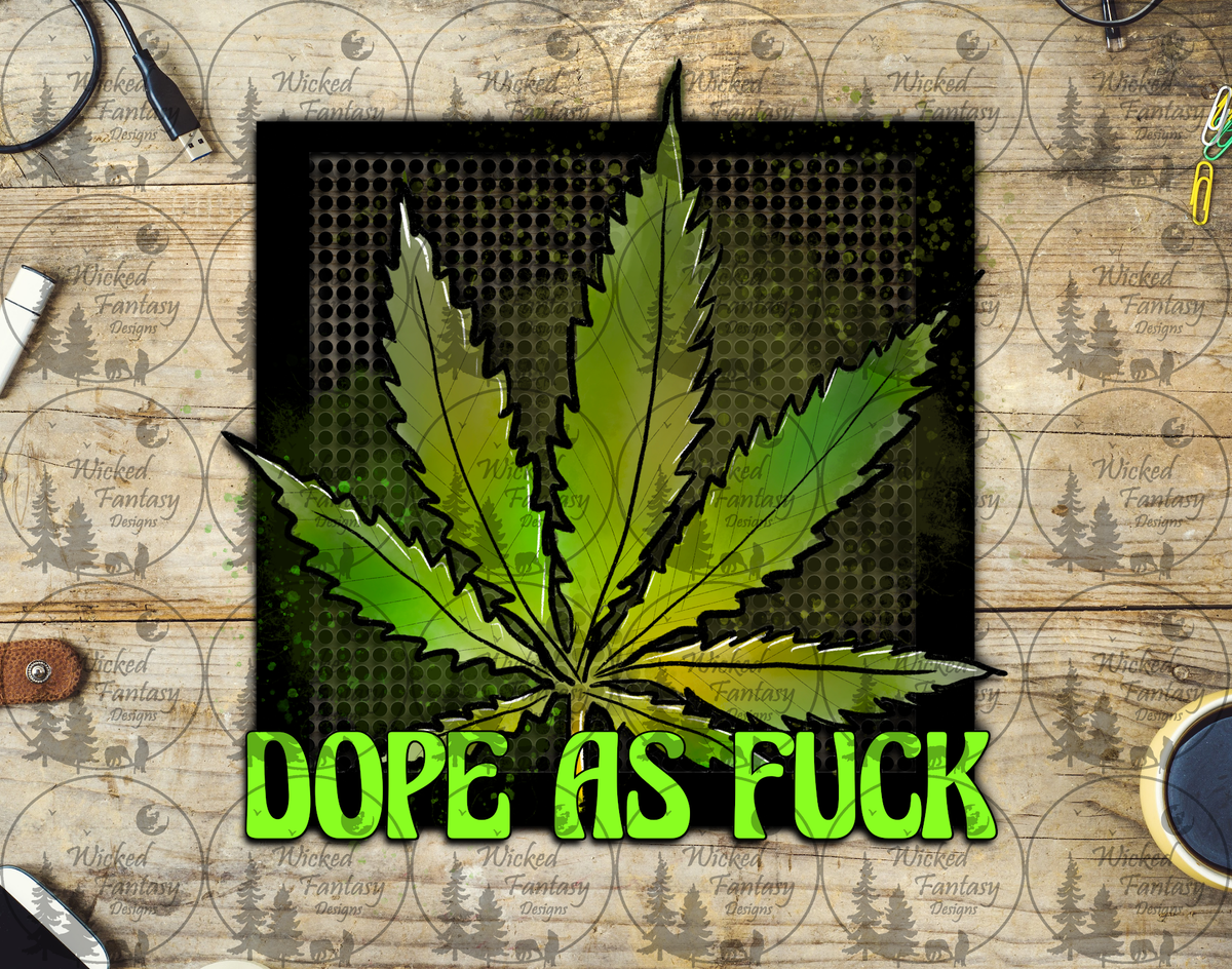 UVDTF Dope As F*ck 420