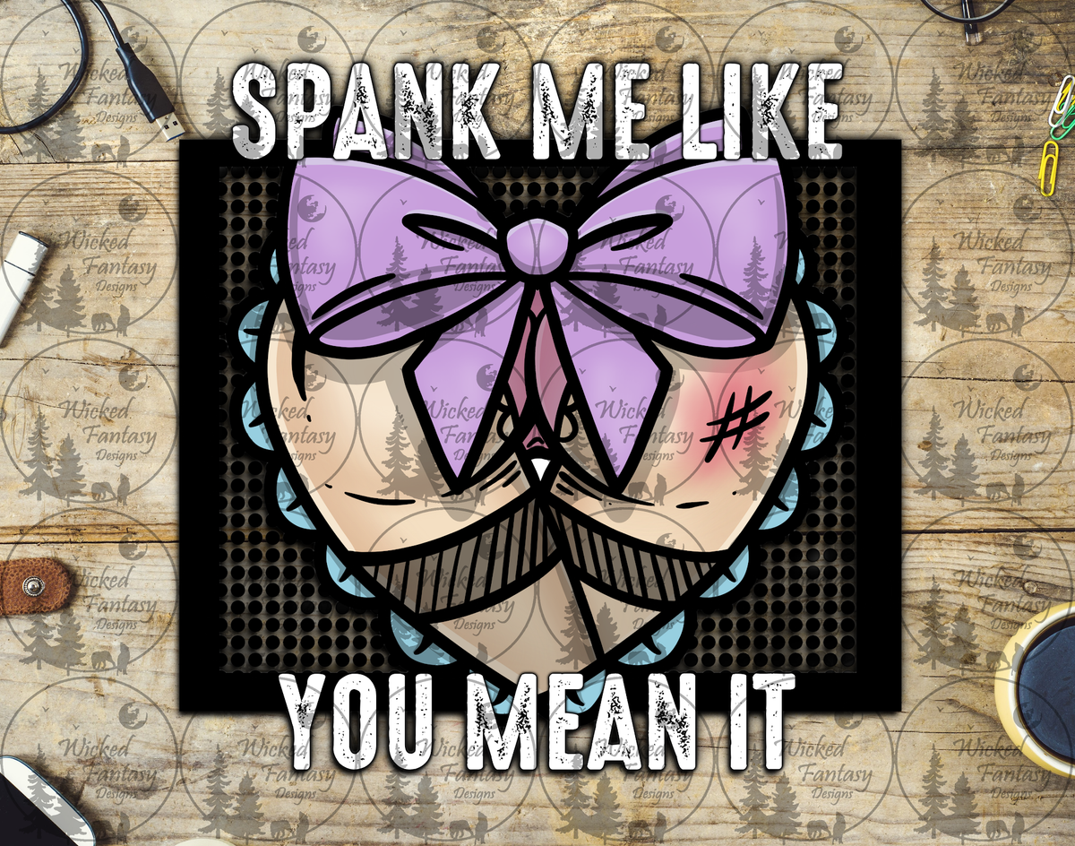 UVDTF NSFW Spank Me Like You Mean It