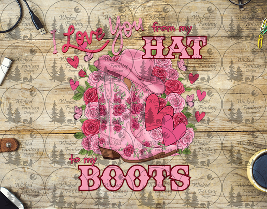 UVDTF I Love You From My Hat to My Boots