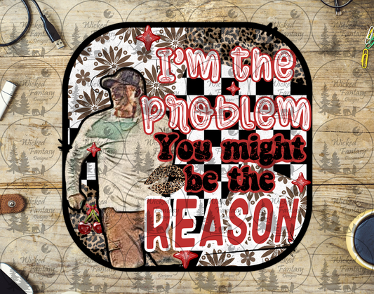 UVDTF I'm the Problem You Might Be the Reason
