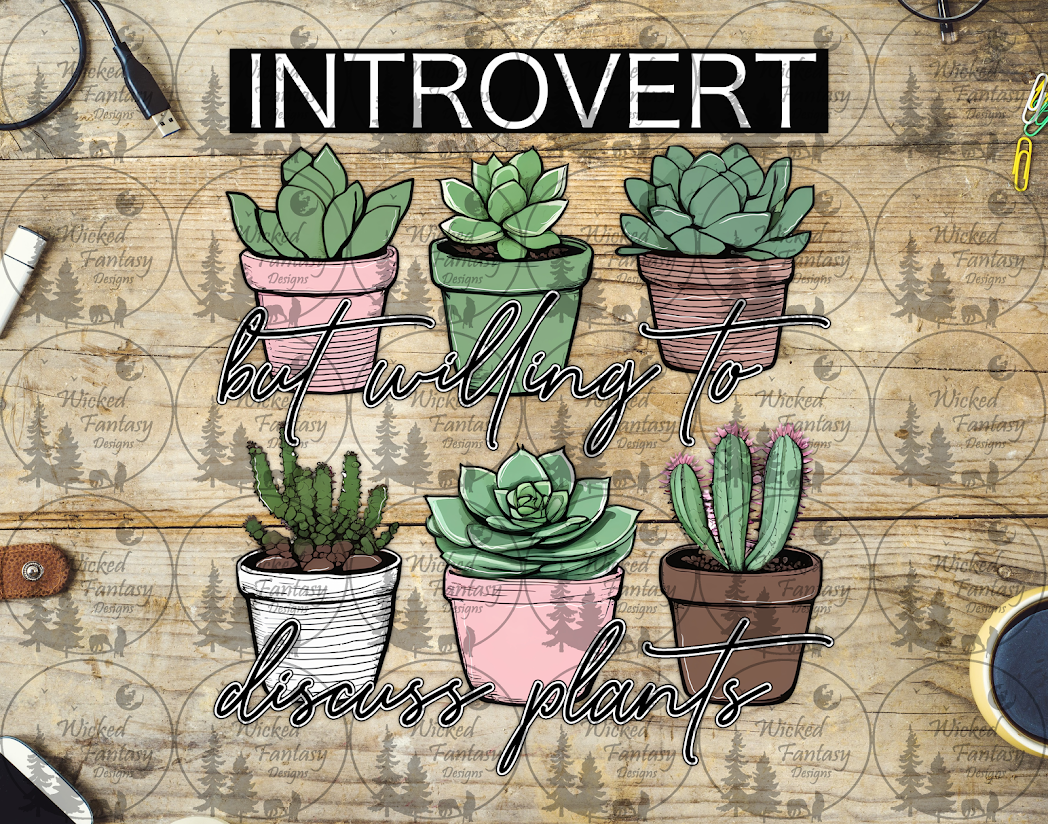 UVDTF Introvert but Willing tor Discuss Plants